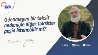 Ödenmeyen bir taksit nedeniyle diğer taksitler peşin istenebilir mi?