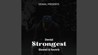 Download Strongest (Slowed \u0026 Reverb) MP3
