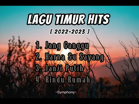 Download MP3 LAGU TIMUR HITS 2022-2023 ~VIRAL !!!