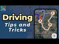 Google Maps - Navigation and Driving Directions Tips and Tricks for Mobile