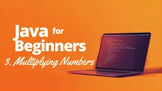 Java For Beginners - Multiply Two Numbers Easy Java Coding Question Explained