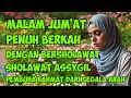 Lagu SHOLAWAT ASSYGIL || BERKAH SHOLAWAT MALAM JUM'AT