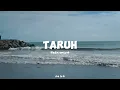 Download Lagu TARUH~NADIN AMIZAH ( she lirik )💐💐