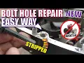 Stripped Bolt Threads Repair STRONGER CHEAPER NEW easy WAY