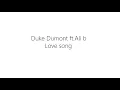 Duke Dumont ft. Ali B - Love Song (538 Samen Sterk edit)