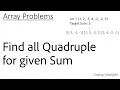 Array - 37 Find all Quadruple for given Sum