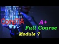 CompTIA A Full Course for Beginners - Module 7