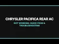 Chrysler Pacifica Rear AC Not Working Quick Fixes Troubleshooting