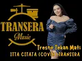 Download Lagu Tresno Tekan Mati  _ Itta Citata  (COVER) Transera Band