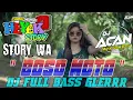 Lagu FERSI STORY WA TERBARU 2021 || LINSTERIA 53 Detik || BOSO MOTO || DJ ACAN REMIX
