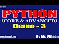 PYTHON tutorials Demo - 3 by Mr Wilson On 18-05-2022 8AM IST