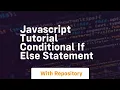 Javascript tutorial conditional if else statement