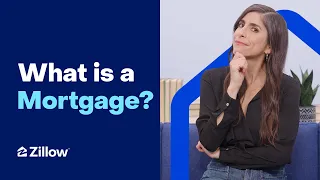 What is a Mortgage Learn with Zillow