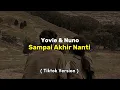 Download Lagu Yovie \u0026 Nuno - Sampai Akhir Waktu | Tiktok Version