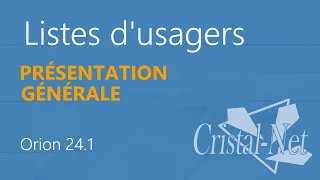 Tutoriel – Listes d'usagers – Présentation générale (24.1)