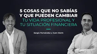 5 cosas que no sabías y que pueden cambiar tu vida profesional y tu situación financiera