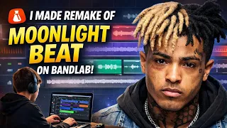 xxxtentacion moonlight re make on bandlab