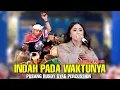 Download Lagu INDAH PADA WAKTUNYA - DEWI PERSSIK Feat PUSANG RUSDY OYAG PERCUSSION