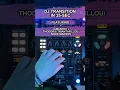 How to DJ Transition in 35-Sec: Jamantek and Thodoris Triantafillou / Addie Manson