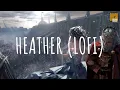 Download Lagu Heather (remix lofi) - Fasetya (Vietsub + Lyric)