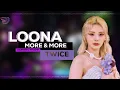 Download Lagu LOONA AI COVER- MORE \u0026 MORE by TWICE (@ZSunder 's REVAMP)