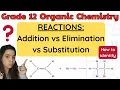 Organic Chemistry Reactions Addition vs Substitution vs Elimination How to identify