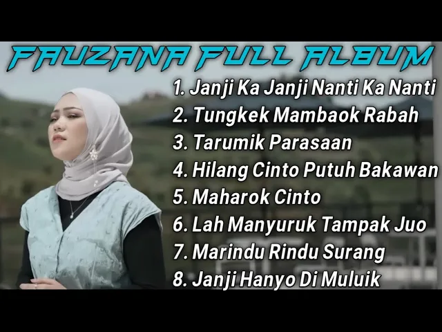 Download MP3 FAUZANA LAGU MINANG TERBARU FULL ALBUM TERPOPULER 2024 🎶JANJI KA JANJI 🎶MARINDU RINDU SURANG 🎶