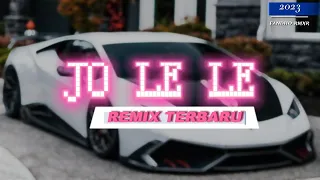 jo le le jo remix terbaru 2023 fandho rmxr 