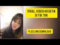 Download Lagu VIDEO 41 DETIK VIRAL DI TIK TOK ( Link Download )