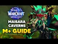MAISARA CAVERNS Mythic Dungeon Guide Midnight Season 1
