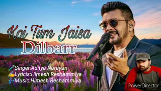 Download Koi Tum Jaisa Dilbarr-(❤️Love Song❤️)-Aditya Narayan-Himesh Reshammiya MP3