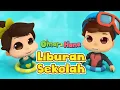 Download Lagu Omar \u0026 Hana Liburan Sekolah 🌊☀️🌈⛱️ | Lagu Anak Islami