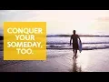 Conquer Your Someday Paddleboard