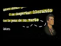 Emmanuel - Quiero Dormir Cansado (Letra / Lyrics)