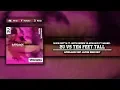 Download Lagu 2U Vs Ten Feet Tall (Afrojack UMF Japon 2018 Edit)