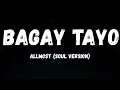 Bagay Tayo - Allmo$t ( Soul Version)
