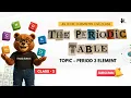 THE PERIODIC TABLE Keddy Edtech Cambridge Online Tuition for Grade 6 to A-Level Learn Smarter