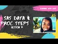 Intro to SAS DATA and PROC STEPS - Lesson 3