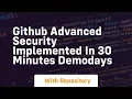 Github advanced security implemented in 30 minutes demodays
