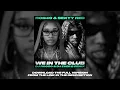 Rob49 & Sexyy Red - In The Club (DJ ROCCO & DJ EVER B Remix)