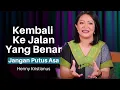 Download Lagu Kembali Ke Jalan Yang Benar - Henny Kristianus
