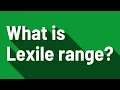 What is Lexile range