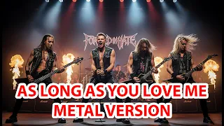  as long as you love me heavy metal ballad backstreet boys reimagined 