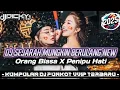 Download Lagu DJ SEJARAH MUNGKIN BERULANG NEW❗❗DJ ORANG BIASA X PENIPU HATI - DUGEM FUNKOT VVIP