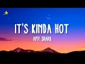 Amy Shark - It's Kinda Hot (Lyrics)