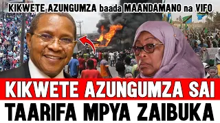 Kikwete AZUNGUMZA Baada MAANDAMANO Na Samia Suluhu KUAPISHWA Atoa Tamko Zito AJITOKEZA Hadharani 