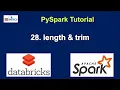 28 Length trim functions in pyspark Pyspark Tutorial Azure Databricks PySpark Tutorial