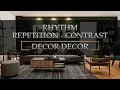 Interior Design - Rhythm Repetition and Contrast