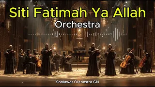 siti fatimah ya allah versi orchestra merdu