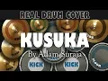 Download Lagu Real Drum Cover - Kusuka ( Adam Suraja ) With Lyric | #musik #ftv